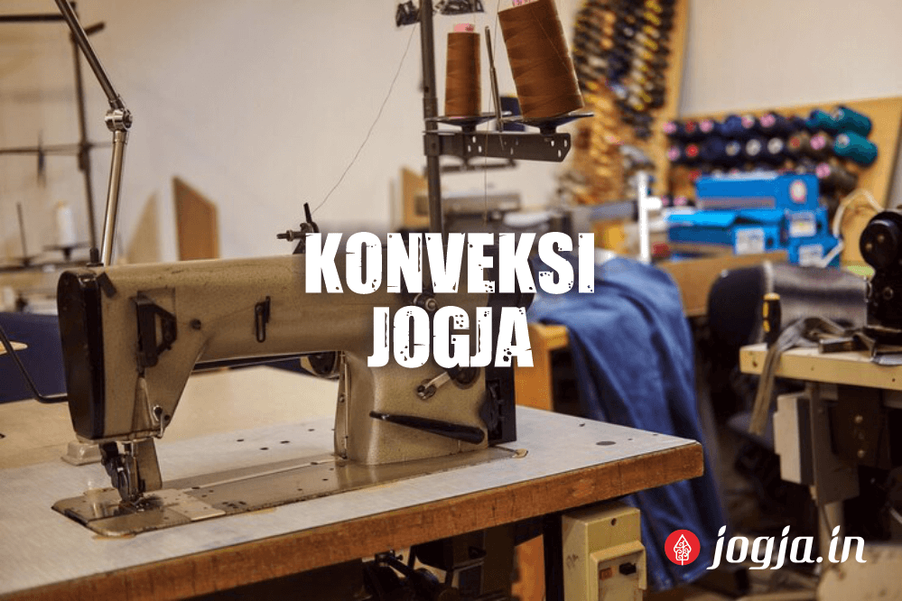 Memilih Jasa Konveksi Jogja
